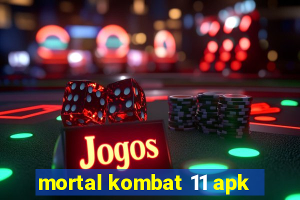 mortal kombat 11 apk